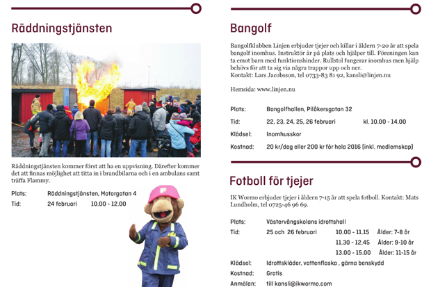 Sportlovsprogrammet innehåller massor av aktiviteter för lovlediga barn och ungdomar.